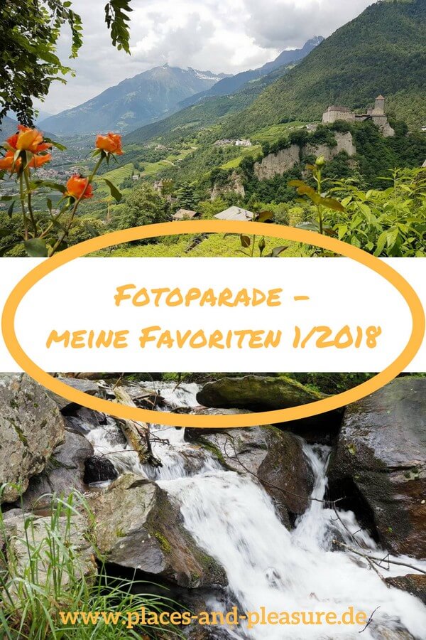 Meine Foto-Favoriten aus dem ersten Reise-Halbjahr 2018 mit Impression vor allem aus Südtirol findest du in meinem Beitrag zur Fotoparade. #FopaNet