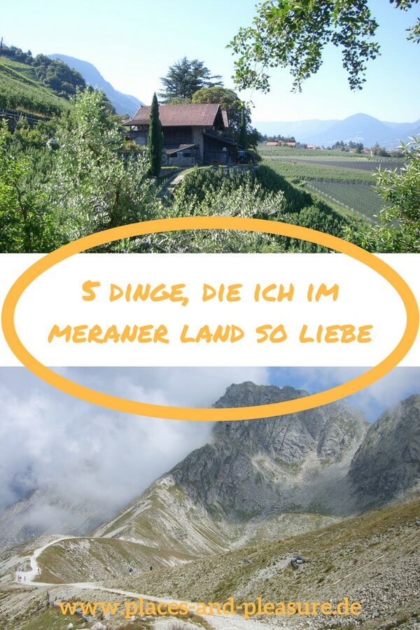 Das Meraner Land zieht mich immer wieder magisch an. Warum das so ist und welche 5 Dinge ich dort besonders schätze, erfährst du bei mir im Blog. #MeranerLand #Reisen #Südtirol