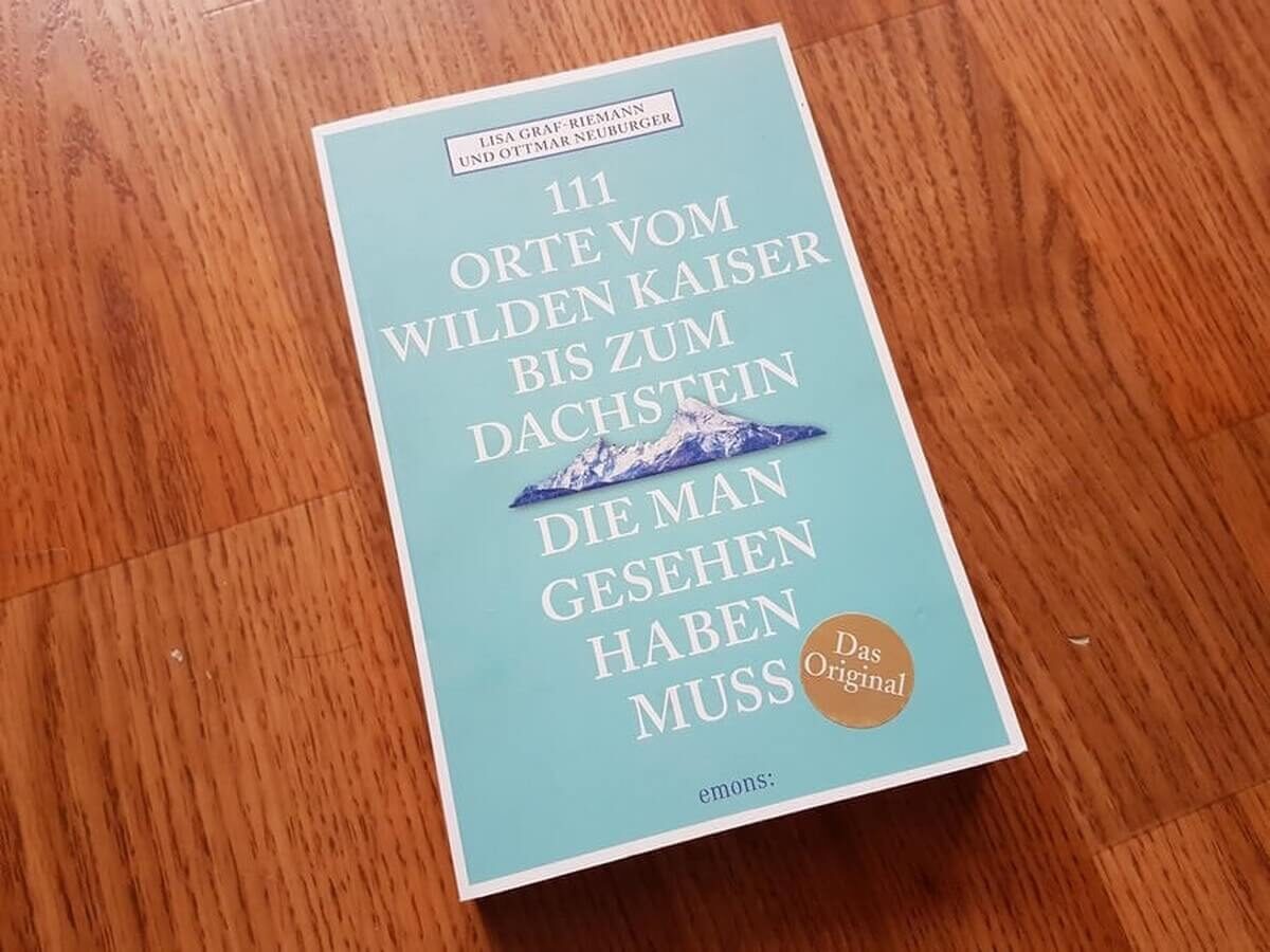 Titelbild des Buches "111 Orte vom Wilden Kaiser bis zum Dachstein, die man gesehen haben muss"