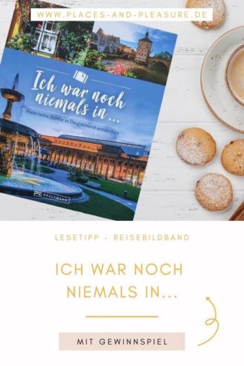 Inspiration für außergewöhnliche Citytrips in Deutschland findest du im Reisebildband „Ich war noch niemals in…“. Mehr zum Buch erfährst du auf meinem Blog.